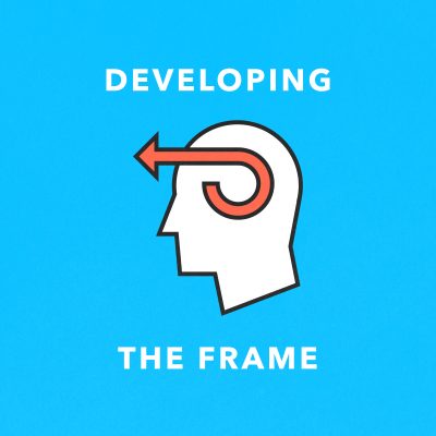 Developing The Frame
