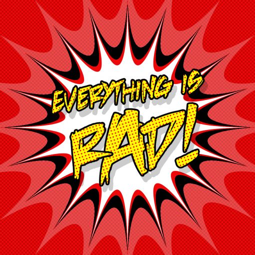 Everything Is RAD!