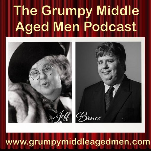 Grumpy Middle Aged Men
