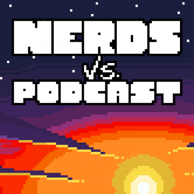 Nerds VS Podcast