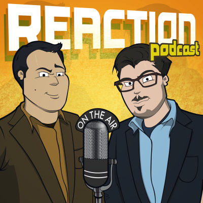 Reaction Podcast