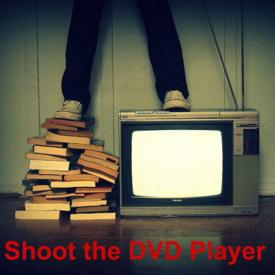 Shoot The DVD Player