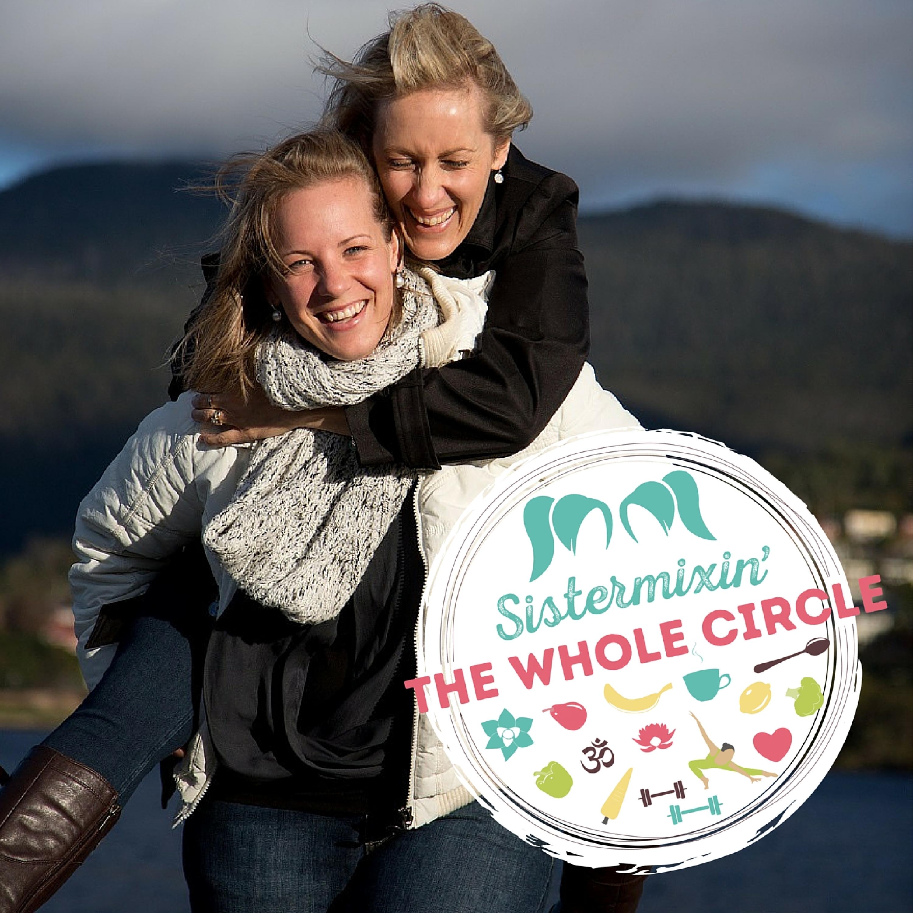 Sistermixin' The Whole Circle