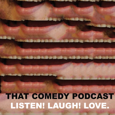 That Comedy Podcast