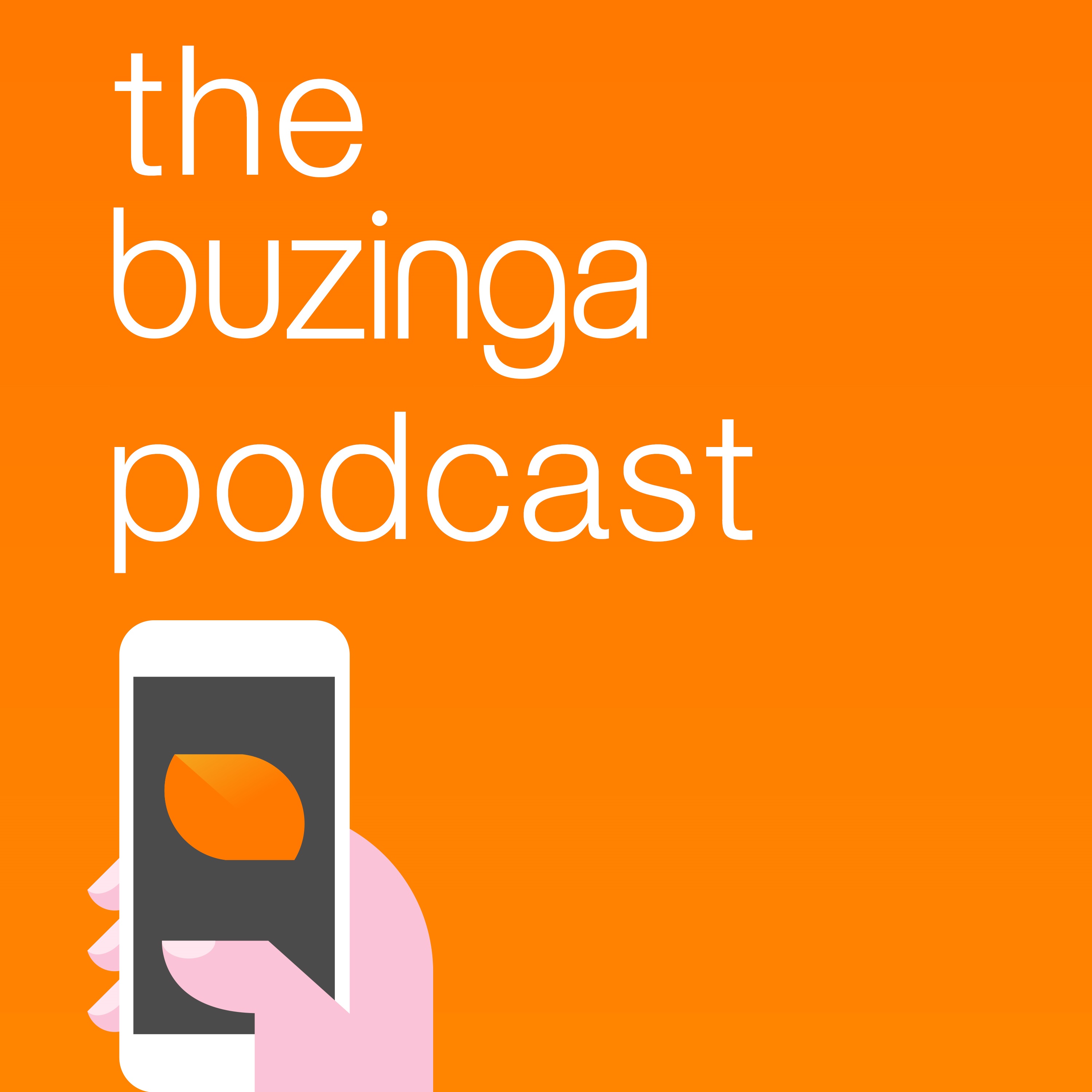 The Buzinga Podcast