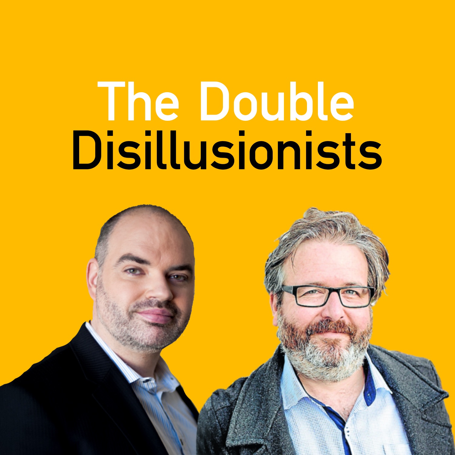 The Double Disillusionists