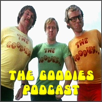 The Goodies Podcast