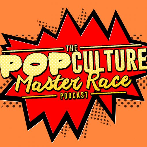 The Pop Culture Master Race Podcast