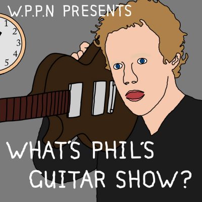 What's Phil's Guitar Show?